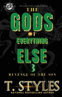 Bohové všeho ostatního 3: Pomsta syna (The Cartel Publications Presents) - The Gods Of Everything Else 3: Revenge of The Son (The Cartel Publications Presents)