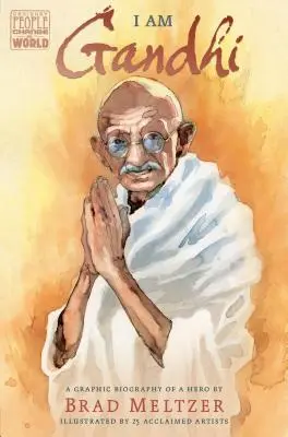 Já jsem Gándhí: A Graphic Biography of a Hero (Grafický životopis hrdiny) - I Am Gandhi: A Graphic Biography of a Hero