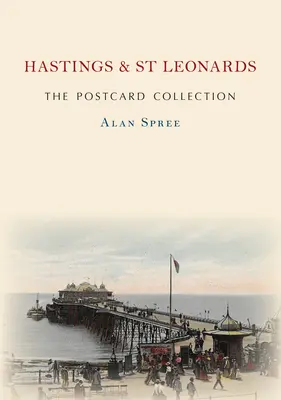 Sbírka pohlednic Hastings & St Leonards - Hastings & St Leonards the Postcard Collection