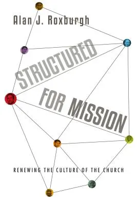 Strukturováno pro misii - Obnova kultury církve - Structured for Mission - Renewing the Culture of the Church