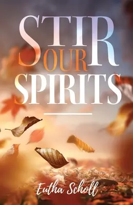 Povzbuďte našeho ducha - Stir Our Spirits