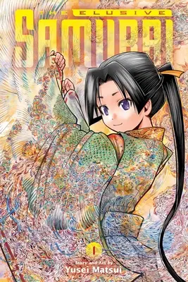 Nepolapitelný samuraj, svazek 1: díl 1 - The Elusive Samurai, Vol. 1: Volume 1