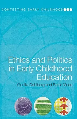 Etika a politika v předškolním vzdělávání - Ethics and Politics in Early Childhood Education