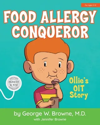 Přemožitel potravinových alergií: Příběh Ollieho OIT - Food Allergy Conqueror: Ollie's OIT Story