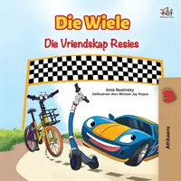The Wheels The Friendship Race (afrikánská kniha pro děti) - The Wheels The Friendship Race (Afrikaans Book for Kids)
