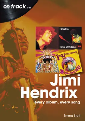 Jimi Hendrix: Každé album, každá píseň - Jimi Hendrix: Every Album Every Song