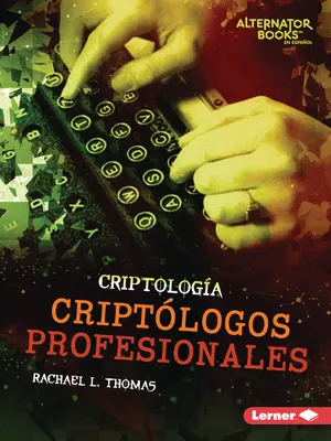 Criptlogos Profesionales (Profesionální kryptologové) - Criptlogos Profesionales (Professional Cryptologists)