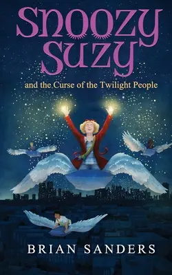Snoozy Suzy: A prokletí soumračných lidí - Snoozy Suzy: And the Curse of the Twilight People