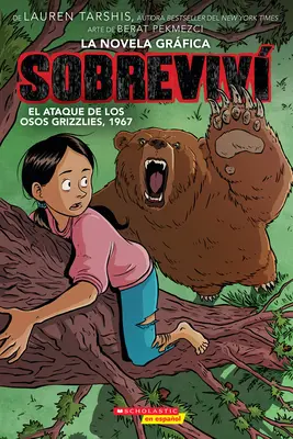 Sobreviv El Ataque de Los Osos Grizzlies, 1967 (Grafika) (Přežil jsem útok grizzlyů, 1967) - Sobreviv El Ataque de Los Osos Grizzlies, 1967 (Graphix) (I Survived the Attack of the Grizzlies, 1967)