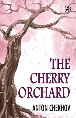 Višňový sad - The Cherry Orchard