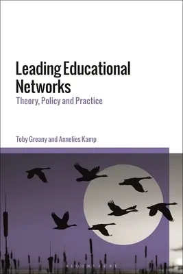 Vedoucí vzdělávací sítě: Teorie, politika a praxe - Leading Educational Networks: Theory, Policy and Practice