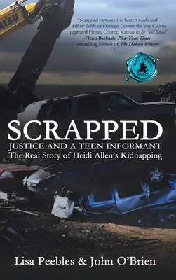 Scrapped: Ztráta času a dospělost: Ztráta času a dospělost: Ztráta času a dospělost: Ztráta času Spravedlnost a mladistvý informátor - Scrapped: Justice and a Teen Informant