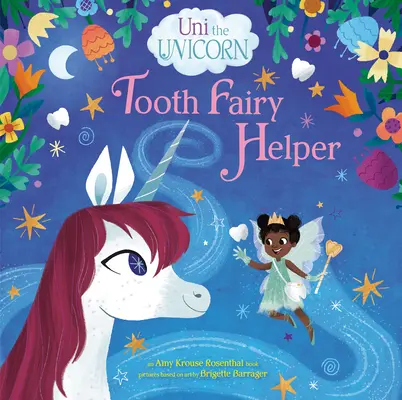 Jednorožec Uni: Uni Uni je pomocnice zubní víly. - Uni the Unicorn: Tooth Fairy Helper
