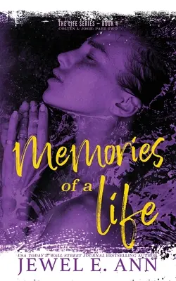 Vzpomínky na život: Colten & Josie: část druhá - Memories of a Life: Colten & Josie: Part Two