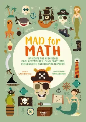 Blázen do matematiky: Navigace na širém moři: Kniha matematiky pro děti - Mad for Math: Navigate the High Seas: A Math Book for Kids