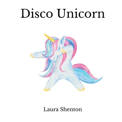 Diskotékový jednorožec - Disco Unicorn
