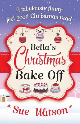 Bellino vánoční pečení - Bella's Christmas Bake Off
