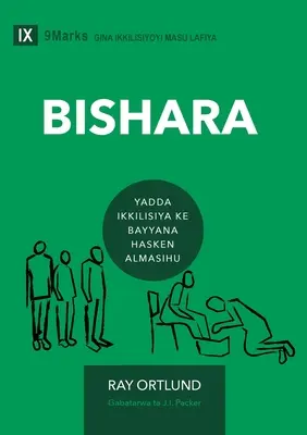 Bishara (Evangelium) (hausa): Bishara (Evangelium): Jak církev zobrazuje Kristovu krásu. - Bishara (The Gospel) (Hausa): How the Church Portrays the Beauty of Christ