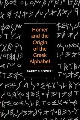 Homér a vznik řecké abecedy - Homer and the Origin of the Greek Alphabet