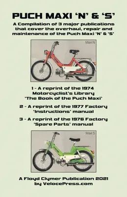 Puch Maxi 'n' & 's' a Compilation of 3 Major Overhaul, Repair and Maintenance Publications (Publikace o generálních opravách, opravách a údržbě) - Puch Maxi 'n' & 's' a Compilation of 3 Major Overhaul, Repair and Maintenance Publications