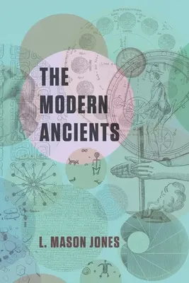 Novodobí starověrci - The Modern Ancients