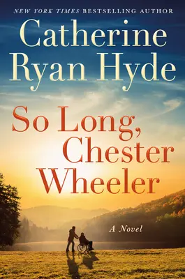 Sbohem, Chestere Wheelere - So Long, Chester Wheeler