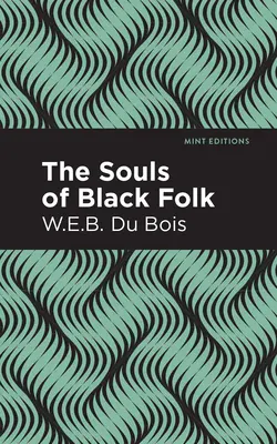 Duše černošského lidu: Vydání ve velkém nákladu - The Souls of Black Folk: Large Print Edition