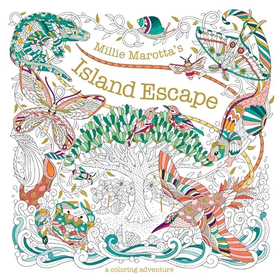 Millie Marotta's Island Escape: Dobrodružství s omalovánkami - Millie Marotta's Island Escape: A Coloring Adventure