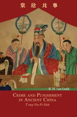 Zločin a trest ve staré Číně: T'ang-Jin-Pi-š' - Crime and Punishment in Ancient China: T'ang-Yin-Pi-Shih