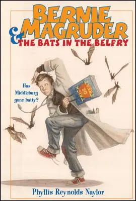 Bernie Magruder a netopýři ve zvonici - Bernie Magruder & the Bats in the Belfry