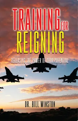 Trénink pro vládnutí: Uvolněte sílu svého potenciálu - Training for Reigning: Releasing the Power of your Potential