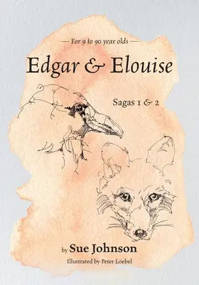 Edgar a Elouise - Ságy 1 a 2: Pro děti od 9 do 90 let - Edgar & Elouise - Sagas 1 & 2: For 9 to 90 year olds