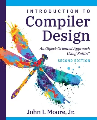 Návrh překladače s využitím jazyka Kotlin(TM): Objektově orientovaný přístup - Compiler Design Using Kotlin(TM): An Object-Oriented Approach