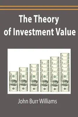 Teorie investiční hodnoty - The Theory of Investment Value