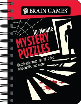 Hry na mozek - To Go - 10-Minute Mystery Puzzles (Desetiminutové záhadné hádanky): Hádanky - 10 minut: Nevyřešené zločiny, tajné šifry, záhady a mnoho dalšího - Brain Games - To Go - 10-Minute Mystery Puzzles: Unsolved Crimes, Secret Codes, Whodunits, and More