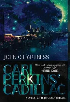 Cadillac Carla Perkinse: Quincy Harker, lovec démonů #5 - Carl Perkins' Cadillac: Quincy Harker Demon Hunter #5