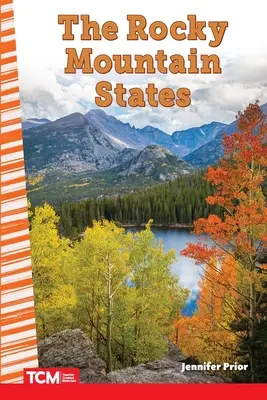 Státy Skalistých hor - The Rocky Mountain States