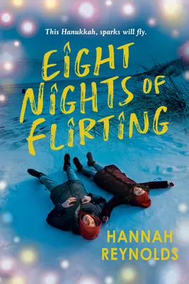 Osm nocí flirtování - Eight Nights of Flirting