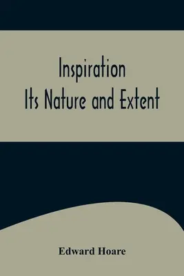 Inspirace; její povaha a rozsah - Inspiration; Its Nature and Extent