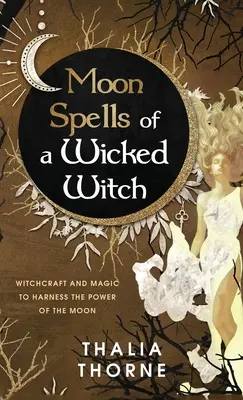 Měsíční kouzla zlé čarodějnice - Moon Spells of a Wicked Witch