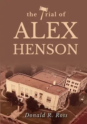 Soudní proces s Alexem Hensonem - The Trial of Alex Henson