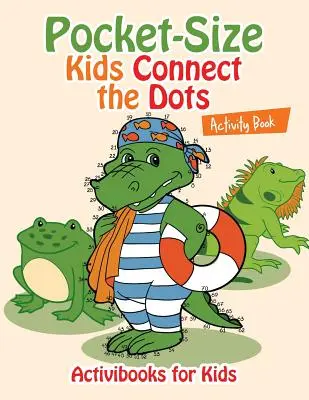 Kapesní knížka s aktivitami pro děti Spojuj tečky - Pocket-Size Kids Connect the Dots Activity Book
