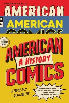 American Comics: Historie komiksu: dějiny komiksu - American Comics: A History