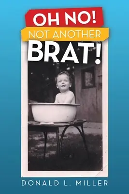 Ach ne! Ne další spratek! - Oh No! Not Another Brat!