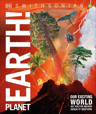 Vědomostní encyklopedie Planeta Země!: Náš vzrušující svět, jak jste ho ještě nikdy neviděli. - Knowledge Encyclopedia Planet Earth!: Our Exciting World as You've Never Seen It Before