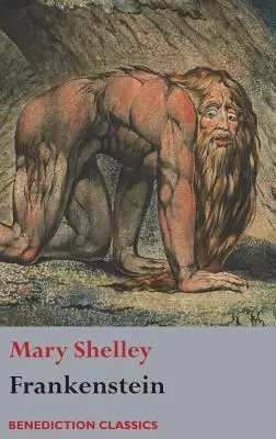 Frankenstein; aneb, Moderní Prométheus: (Shelleyové poslední revize, 1831) - Frankenstein; or, The Modern Prometheus: (Shelley's final revision, 1831)