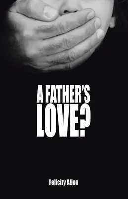 Otcovská láska? - A Father's Love?