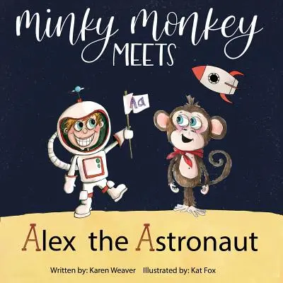 Opička Minky potkává astronauta Alexe - Minky Monkey Meets Alex the Astronaut