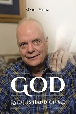 Bůh na mě položil ruku - God Laid His Hand on Me