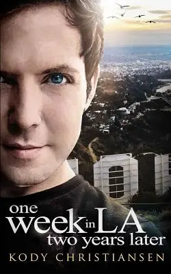 Jeden týden v Los Angeles po dvou letech - One Week in LA Two Years Later